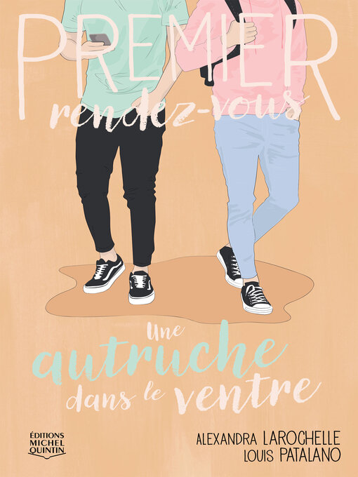 Title details for Une autruche dans le ventre by Alexandra Larochelle - Available